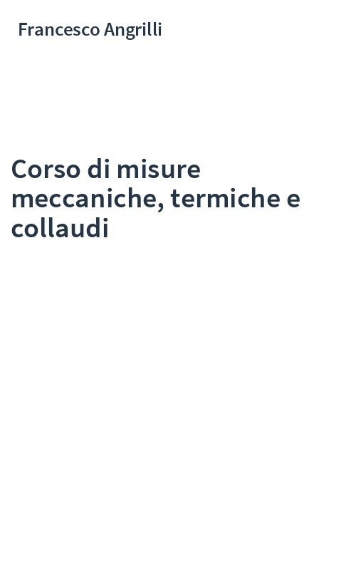 Corso di misure meccaniche, termiche e collaudi