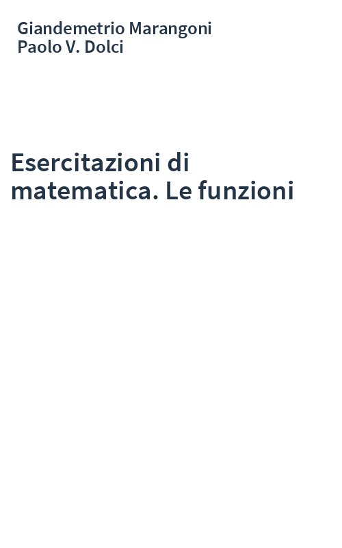 Esercitazioni di matematica. Le funzioni
