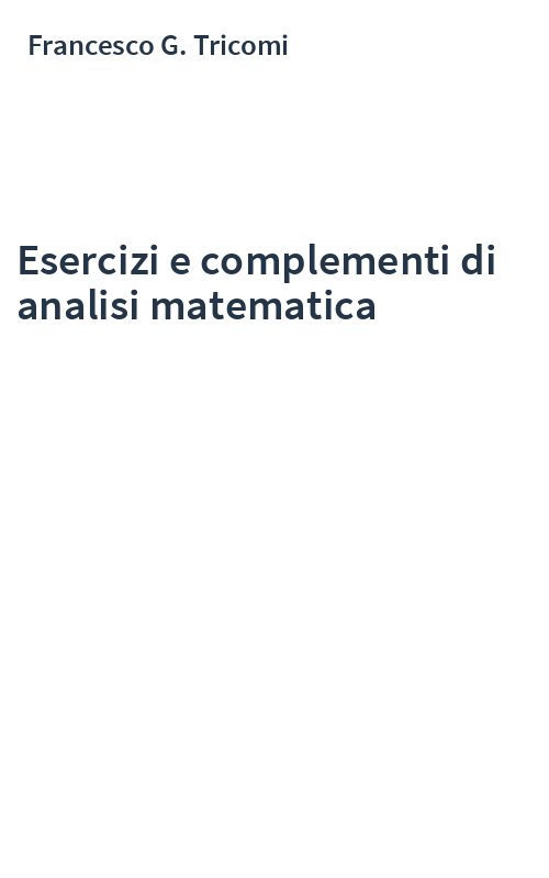Esercizi e complementi di analisi matematica