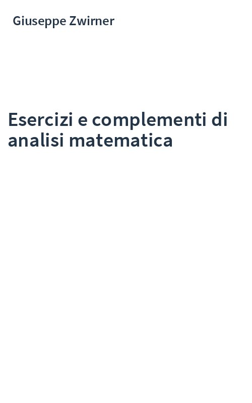 Esercizi e complementi di analisi matematica