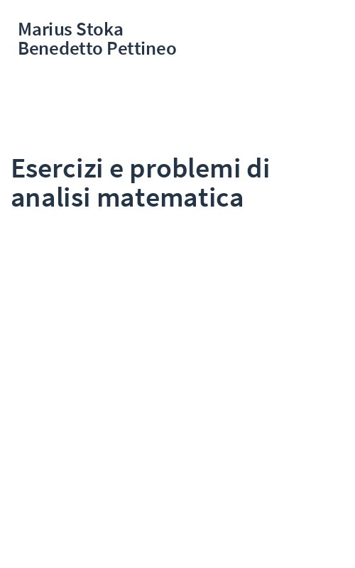 Esercizi e problemi di analisi matematica