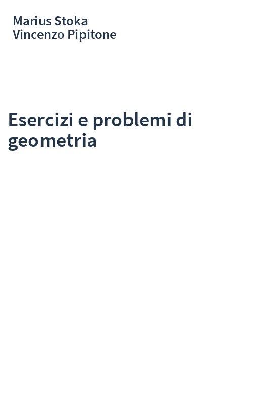 Esercizi e problemi di geometria