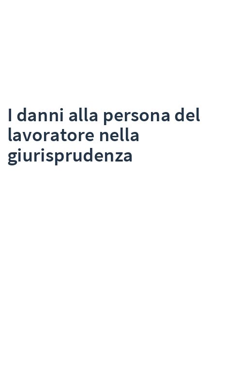 I danni alla persona del lavoratore nella giurisprudenza