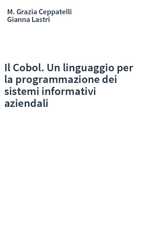 Il Cobol. Un linguaggio per la programmazione dei sistemi informativi aziendali