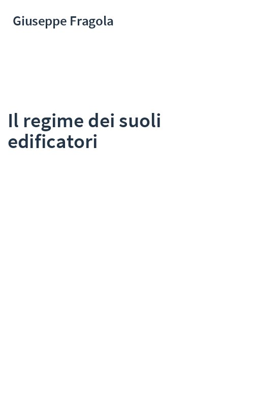 Il regime dei suoli edificatori