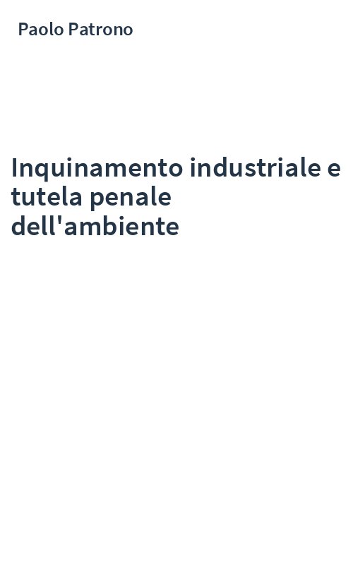 Inquinamento industriale e tutela penale dell'ambiente