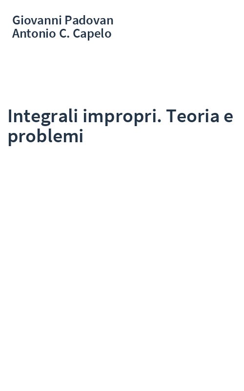 Integrali impropri. Teoria e problemi