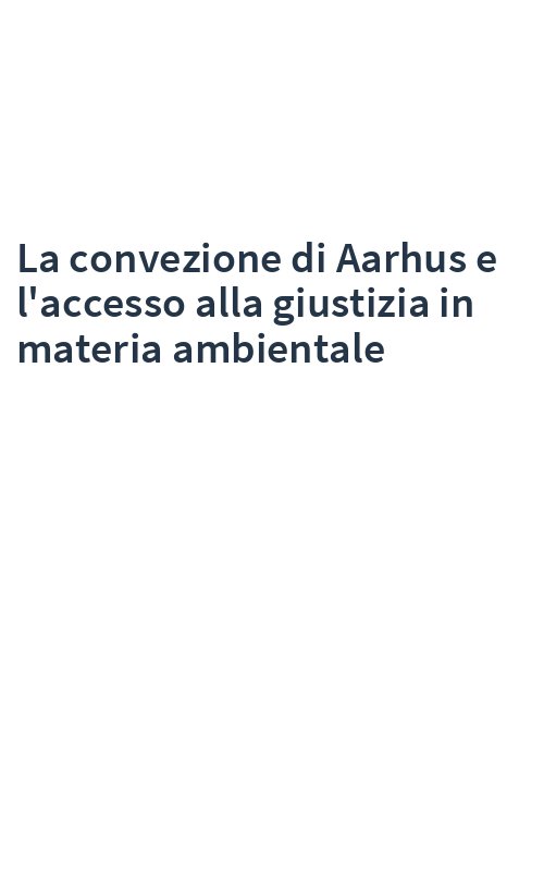 La convezione di Aarhus e l'accesso alla giustizia in materia ambientale