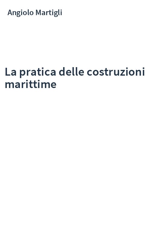 La pratica delle costruzioni marittime