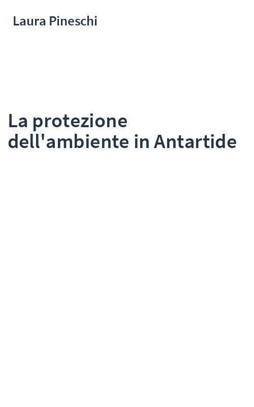 La protezione dell'ambiente in Antartide