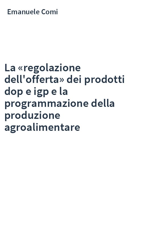 La «regolazione dell'offerta» dei prodotti dop e igp e la programmazione della produzione agroalimentare