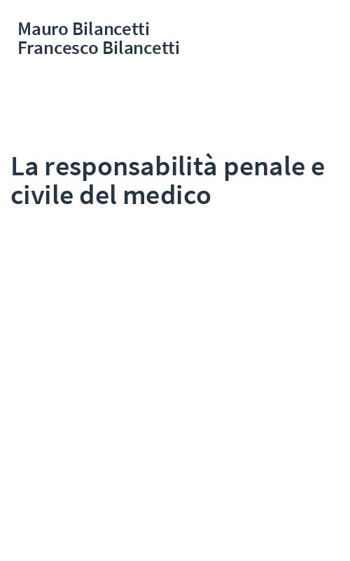 La responsabilità penale e civile del medico