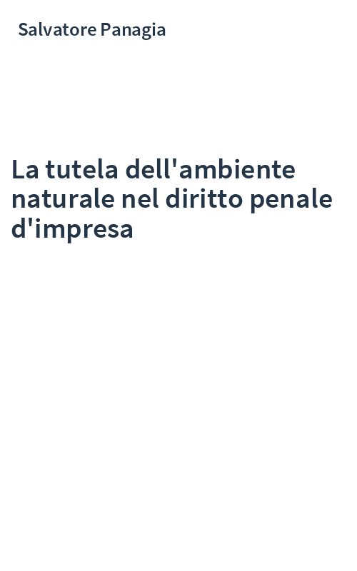 La tutela dell'ambiente naturale nel diritto penale d'impresa