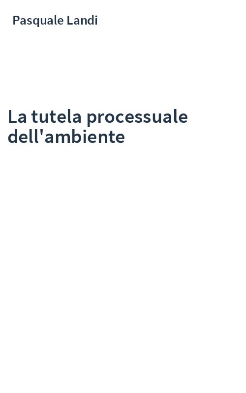 La tutela processuale dell'ambiente