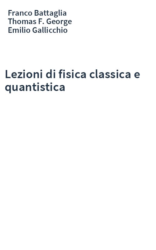 Lezioni di fisica classica e quantistica