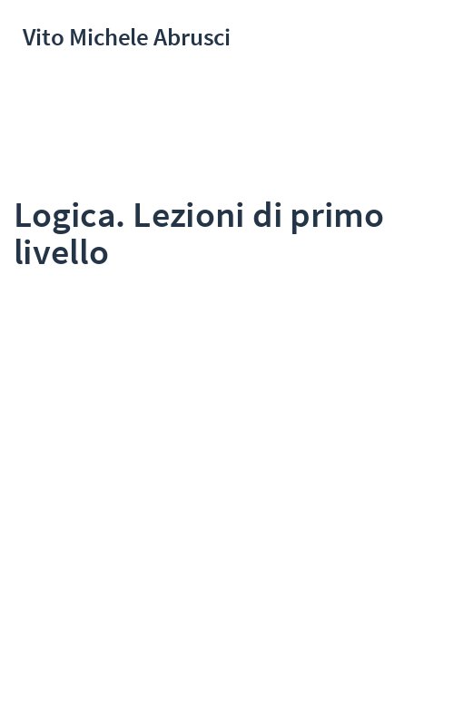 Logica. Lezioni di primo livello