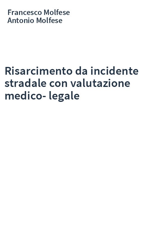 Risarcimento da incidente stradale con valutazione medico-legale