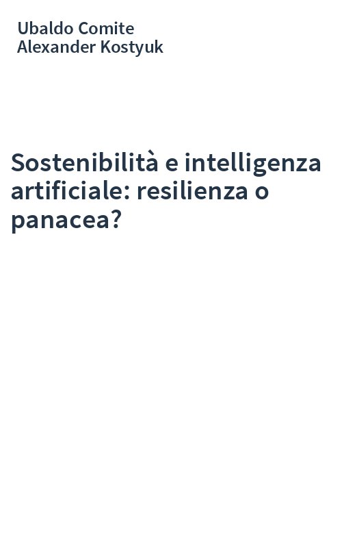 Sostenibilità e intelligenza artificiale: resilienza o panacea?