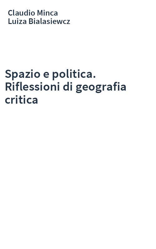 Spazio e politica. Riflessioni di geografia critica