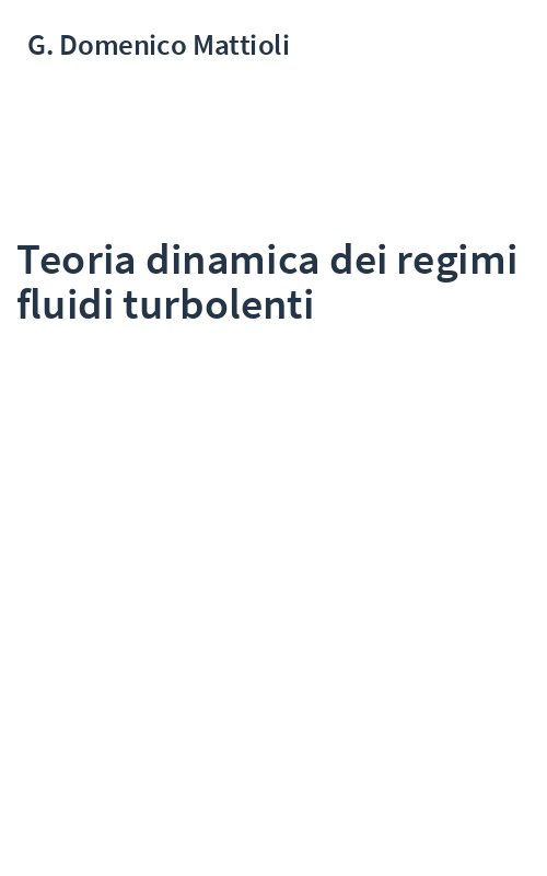 Teoria dinamica dei regimi fluidi turbolenti