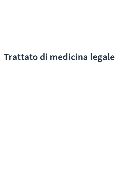 Trattato di medicina legale