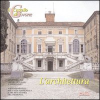 Il castello di Govone. L'architettura