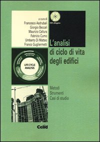 L'analisi di ciclo di vita degli edifici. Metodi, strumenti, casi di studio