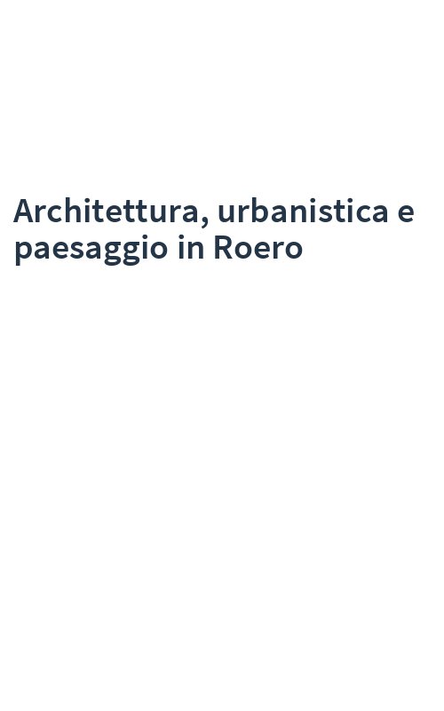 Architettura, urbanistica e paesaggio in Roero