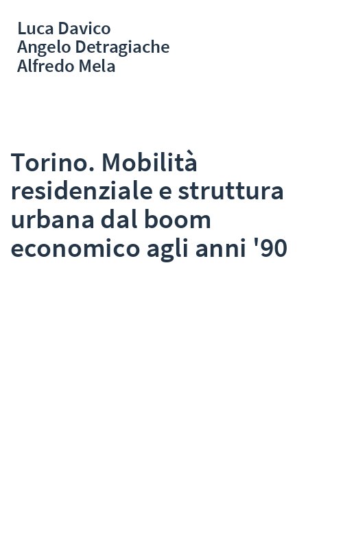 Torino. Mobilità residenziale e struttura urbana dal boom economico agli anni '90