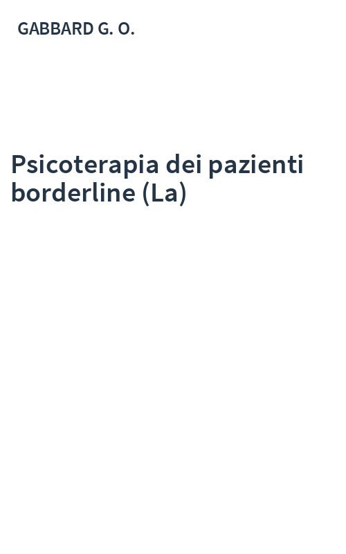 Psicoterapia dei pazienti borderline (La)