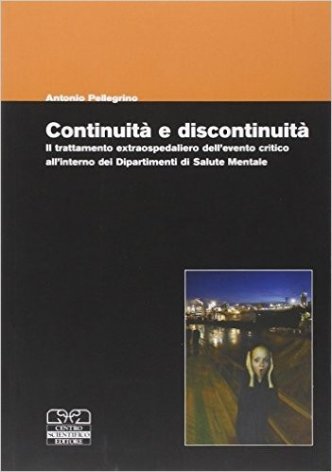 Continuità e discontinuità. Il trattamento extraospedaliero dell'evento critico all'interno dei dipartimenti di salute mentale