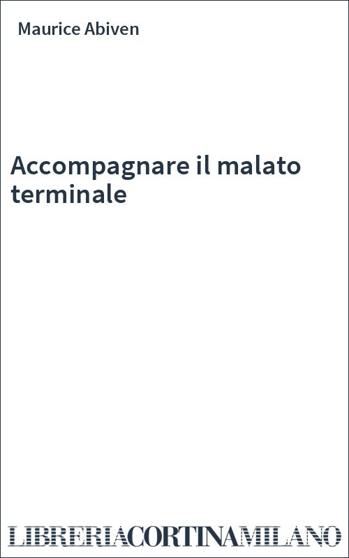 Accompagnare il malato terminale