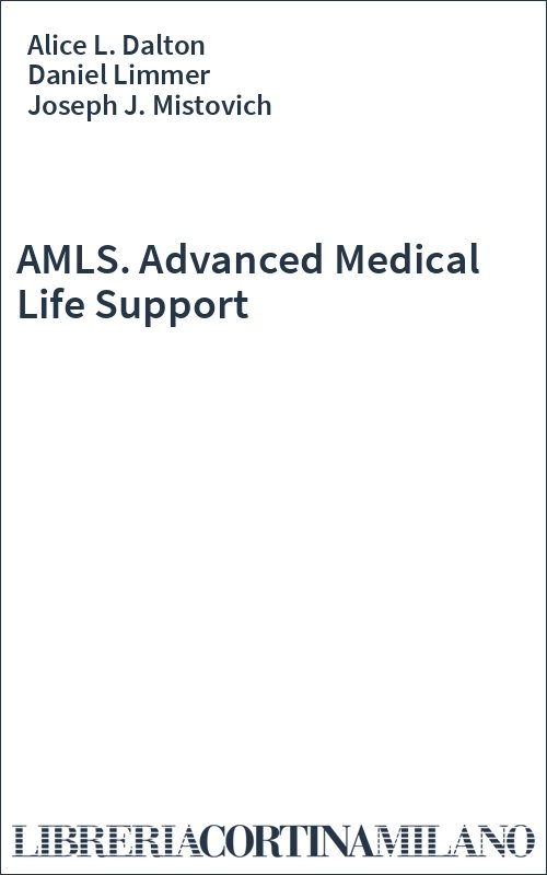 AMLS. Advanced Medical Life Support