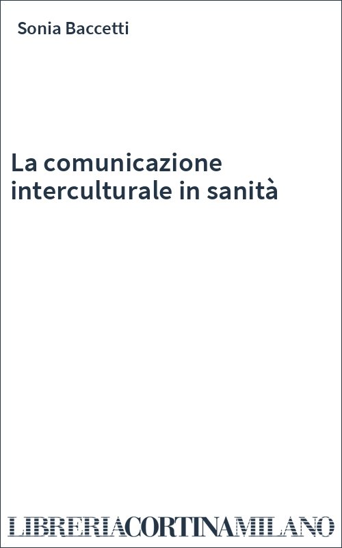 La comunicazione interculturale in sanità
