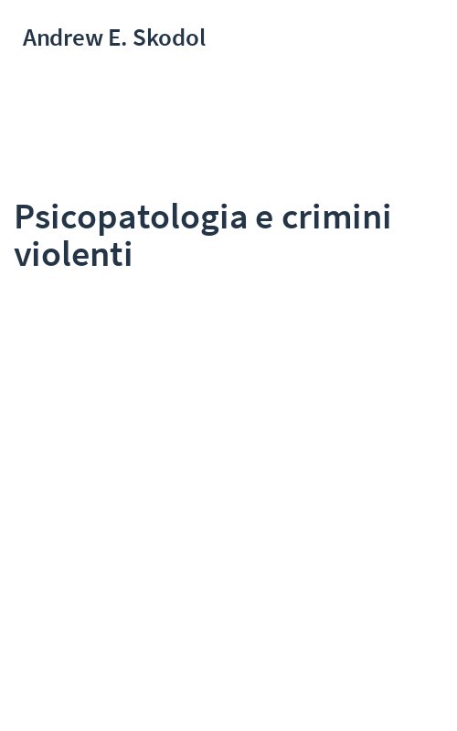 Psicopatologia e crimini violenti
