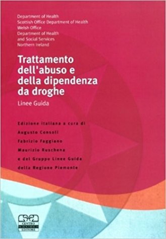 Trattamento dell' abuso e della dipendenza da droga. Linee guida