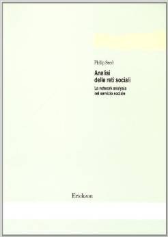 Analisi delle reti sociali. La network analysis nel servizio sociale