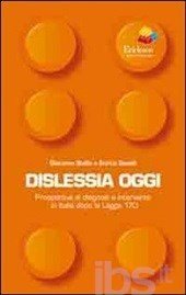 Dislessia oggi. Prospettive di diagnosi e intervento in Italia dopo la legge 170