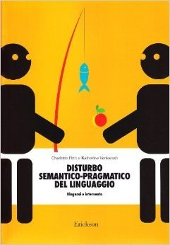 Disturbo semantico-pragmatico del linguaggio. Diagnosi e intervento