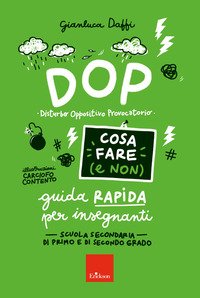 DOP disturbo oppositivo provocatorio. Cosa fare e non fare