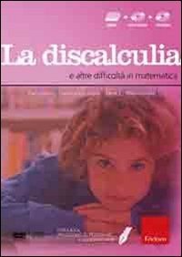 Facciamo il punto su... la discalculia e altre difficoltà in matematica