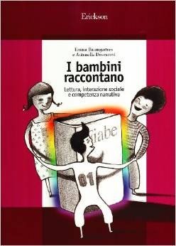 I bambini raccontano. Lettura, interazione sociale e competenza narrativa