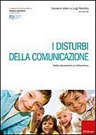 I disturbi della comunicazione. Dalla valutazione al trattamento