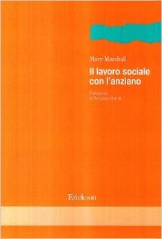 Il lavoro sociale con l'anziano