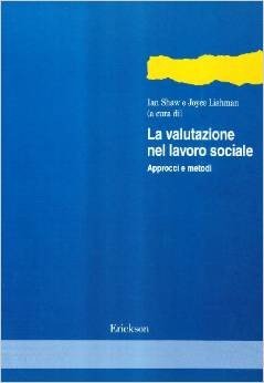 La valutazione nel lavoro sociale. Approcci e metodi