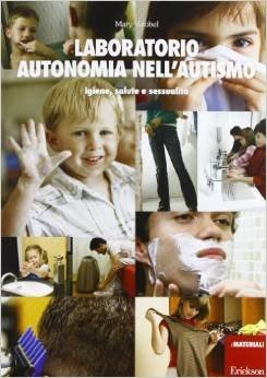 Laboratorio autonomia nell'autismo. Igiene, salute e sessualità