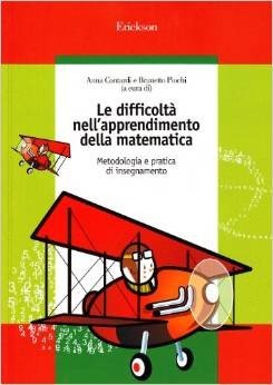 Le difficoltà nell'apprendimento della matematica. Metodologia e pratica di insegnamento