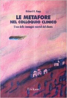 Le metafore nel colloquio clinico. L'uso delle immagini mentali del cliente