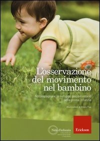 L'osservazione del movimento nel bambino. Accompagnare lo sviluppo psico-motorio nella prima infanzia