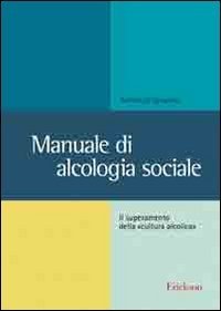 Manuale di alcologia sociale. Il superamento della «cultura alcolica»